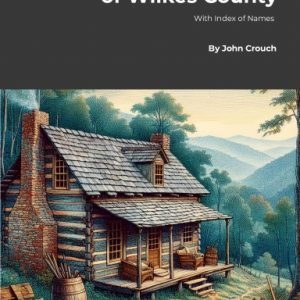 Historical Sketches of Wilkes with Index - Paperback