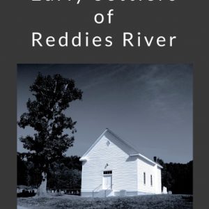 Early Settlers of Reddies River - paperback